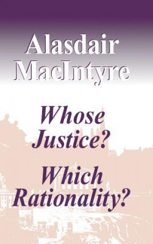 Könyv Whose Justice? Which Rationality? Alasdair MacIntyre