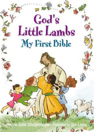 Carte God's Little Lambs, My First Bible Julie Stiegemeyer