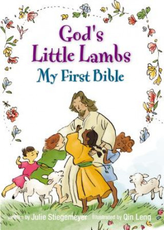 Kniha God's Little Lambs, My First Bible Julie Stiegemeyer