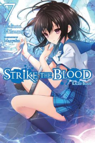Knjiga Strike the Blood, Vol. 7 (light novel) Gakuto Mikumo
