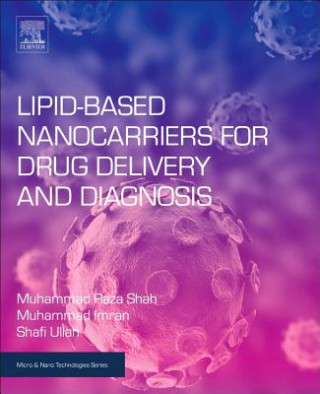 Książka Lipid-Based Nanocarriers for Drug Delivery and Diagnosis Muhammad Raza Shah