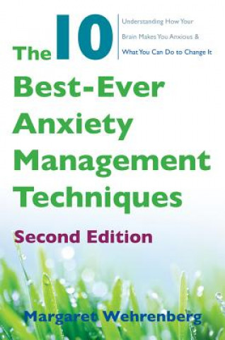 Kniha 10 Best-Ever Anxiety Management Techniques Margaret Wehrenberg