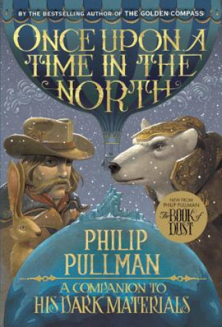 Carte His Dark Materials: Once Upon a Time in the North Philip Pullman