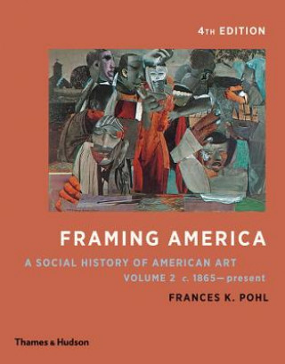 Kniha FRAMING AMERICA VOL 2 Frances K. Pohl