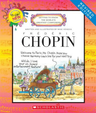 Knjiga Frederic Chopin (Revised Edition) (Getting to Know the World's Greatest Composers) Mike Venezia