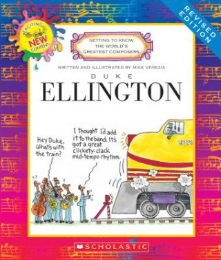 Book Duke Ellington (Revised Edition) (Getting to Know the World's Greatest Composers) Mike Venezia