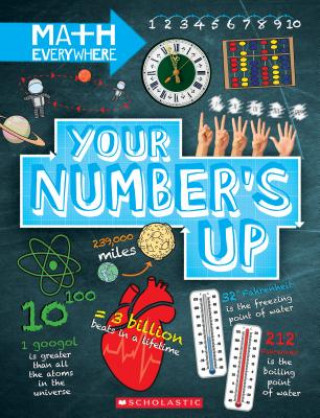 Kniha Your Number's Up: Digits, Number Lines, Negative and Positive Numbers (Math Everywhere) Rob Colson