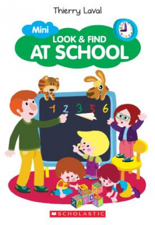 Book Mini Look & Find at School (Mini Look & Find) Thierry Laval
