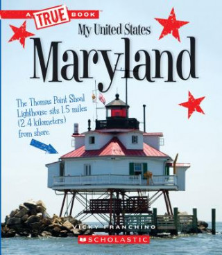 Kniha Maryland (a True Book: My United States) Vicky Franchino