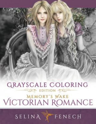 Book Memory's Wake Victorian Romance - Grayscale Coloring Edition Selina Fenech
