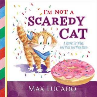 Könyv I'm Not a Scaredy Cat Max Lucado