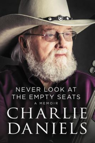 Carte Never Look at the Empty Seats Charlie Daniels
