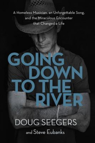 Kniha Going Down to the River Doug Seegers