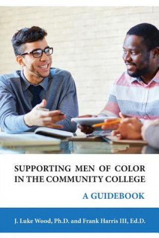 Βιβλίο SUPPORTING MEN OF COLOR IN THE Ph. D. J. Luke Wood