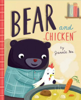 Könyv Bear and Chicken Jannie Ho