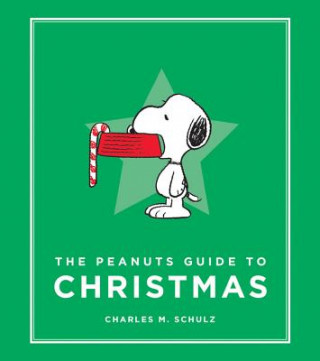 Könyv The Peanuts Guide to Christmas Charles M. Schulz