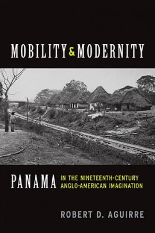 Book Mobility and Modernity Robert D. Aguirre