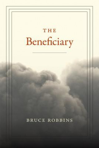 Книга Beneficiary Bruce Robbins