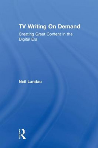 Könyv TV Writing On Demand Neil Landau