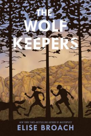 Book Wolf Keepers Elise Broach