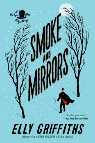 Книга Smoke and Mirrors: A Mystery Elly Griffiths