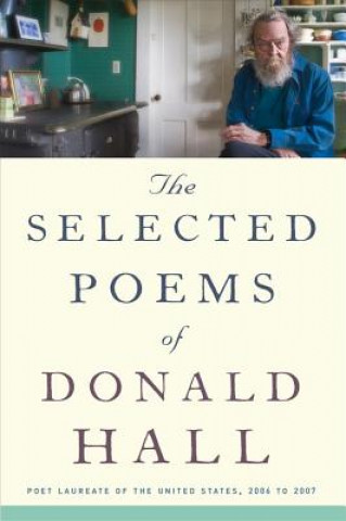 Book Selected Poems of Donald Hall Donald Hall