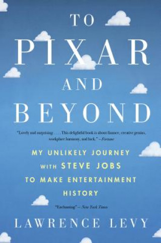 Carte To Pixar and Beyond Lawrence Levy