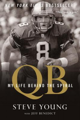 Книга Qb: My Life Behind the Spiral Steve Young