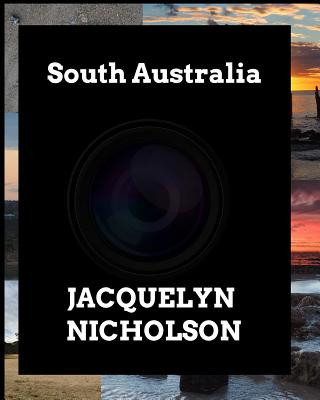 Knjiga South Australia Jacquelyn Nicholson