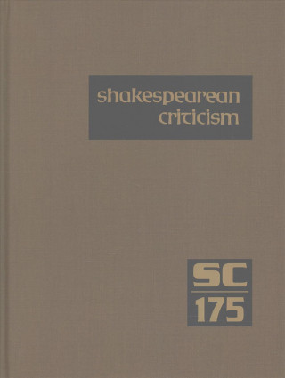 Knjiga Shakespearean Criticism: Excerpts from the Criticism of William Shakespeare's Plays & Poetry, from the First Published Appraisals to Current Ev Gale Cengage Learning