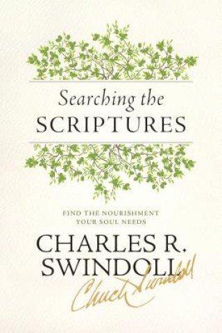 Βιβλίο Searching the Scriptures: Find the Nourishment Your Soul Needs Charles R. Swindoll