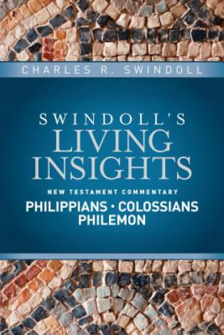 Kniha Insights on Philippians, Colossians, Philemon Charles R. Swindoll
