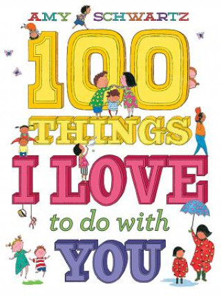 Könyv 100 Things I Love to Do with You Amy Schwartz