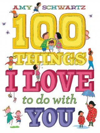 Książka 100 Things I Love to Do with You Amy Schwartz