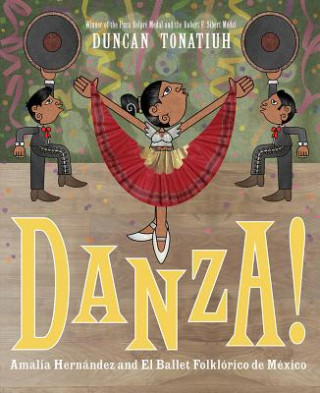 Kniha Danza! Duncan Tonatiuh