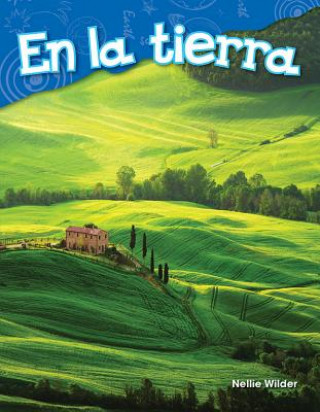 Kniha En La Tierra (on Land) Nellie Wilder