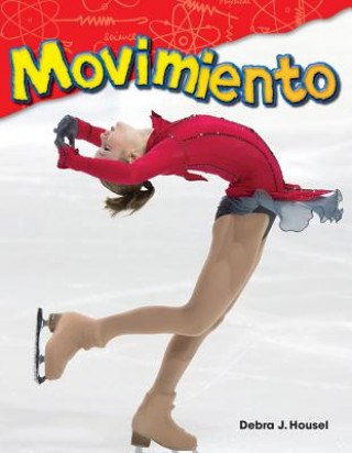Könyv Movimiento (Motion) Debra Housel