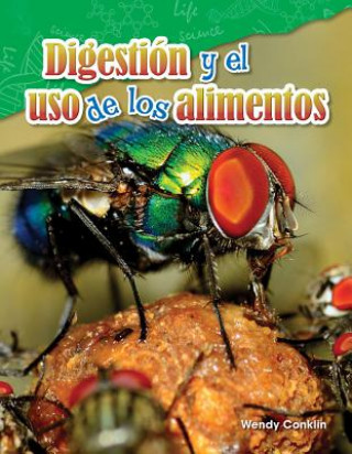 Kniha Digestión Y El USO de Los Alimentos (Digestion and Using Food) Wendy Conklin