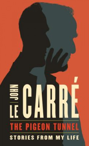 Kniha The Pigeon Tunnel John Le Carré