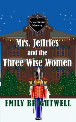 Książka Mrs. Jeffries and the Three Wise Women Emily Brightwell