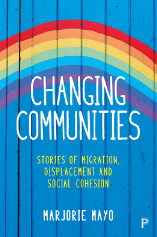 Könyv Changing Communities Marjorie Mayo