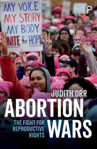 Kniha Abortion Wars Judith Orr