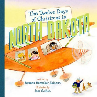 Книга The Twelve Days of Christmas in North Dakota Roxane B. Salonen