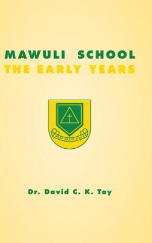 Knjiga Mawuli School David C. K. Tay