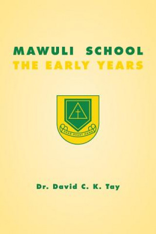 Knjiga Mawuli School David C. K. Tay