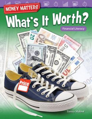 Książka Money Matters: What's It Worth? Financial Literacy Torrey Maloof