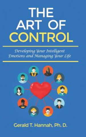 Knjiga ART OF CONTROL Ph. D. Gerald T. Hannah