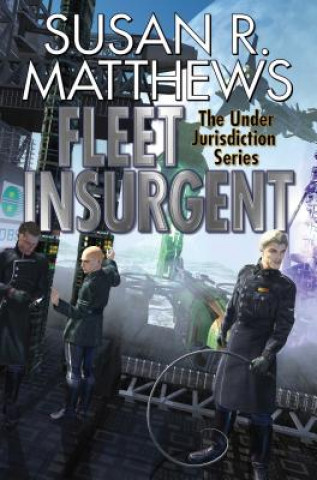 Könyv FLEET INSURGENT Susan R. Matthews