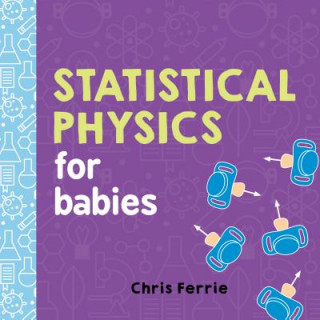Könyv Statistical Physics for Babies Chris Ferrie