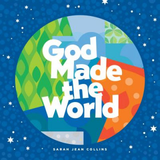 Kniha God Made the World Sarah Jean Collins